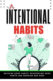 Intentional Habits: Buildi ... cover image