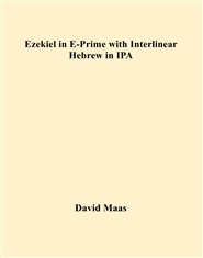 Ezekiel in E-Prime with Interlinear Hebrew in IPA cover image