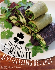 Appliance-Free 5-Minute Revitalizing Recipes – COLOR Edition cover image