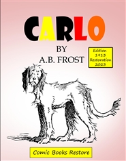 Carlo, the dog by Frost - 1913 cover image