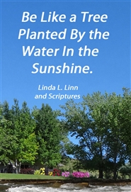 Be Like a Tree Planted by  ... cover image