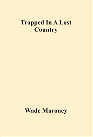 Trapped In A Lost Country cover image