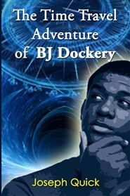 The Time Travel Adventure of BJ Dockery cover image