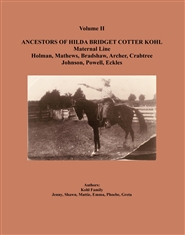 Volume II Ancestors of Hilda Bridget Cotter Kohl Maternal Line cover image