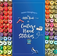 Helen Haughey’s The Little Book of Couture Hand Stitches cover image