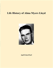 Life History of Alma Myers Lloyd cover image