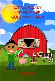 Little Rickey (My Nephew) Goes to the Farm cover image