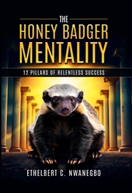 The Honey Badger Mentality cover image