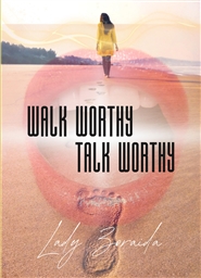 Walk Worthy - Talk Worthy cover image