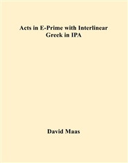 Acts in E-Prime with Interlinear Greek in IPA   cover image