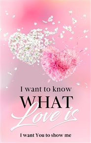 I Want To Know What Love Is cover image