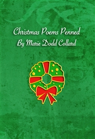 Christmas Poems Penned by Marie Dodd Collard cover image