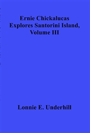 Ernie Chickalucas Explores ... cover image