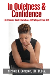 In Quietness and Confidence: Life Lessons, Small Revelations and Whispers from God cover image