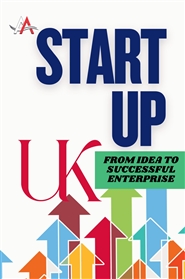 Start-up UK: From Idea to  ... cover image