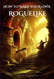 How to make your own roguelike with TypeScript cover image
