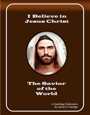 I Believe in Jesus Christ cover image