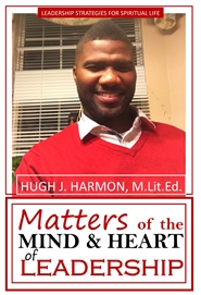 Matters of the Mind and Heart of Leadership cover image
