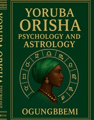 Yoruba Orisha Psychology & ... cover image