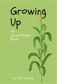 Growing Up on Lauschtown Road cover image
