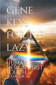 Gene keys for the lazy: Hu ... cover image