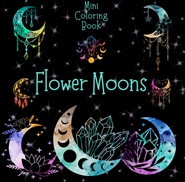 Mini Coloring Book FLOWER MOONS cover image