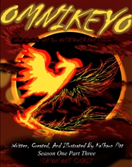 OmniKeyo Season One Part Three{Season One Finale} cover image