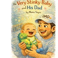 The Very Stinky Baby and H ... cover image