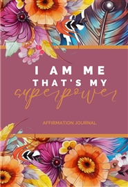 I AM ME THAT’S MY SUPERPOWER  cover image