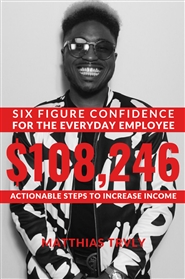 SIX FIGURE CONFIDENCE: MINDSET & ACTIONABLE STEPS FOR BUSINESS OWNERS WHO HAVE JOBS SEEKING SIX FIGURES IN PROFIT cover image