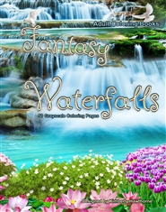 Fantasy Waterfalls Grayscale Adult Coloring Book cover image