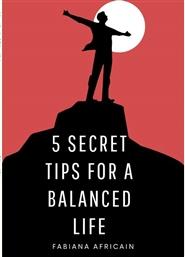 5 Secret Tips for A Balanced Life cover image
