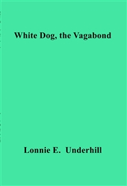 White Dog, the Vagabond cover image