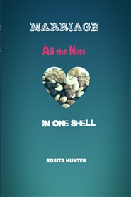 Marriage: All the Nuts in One Shell cover image