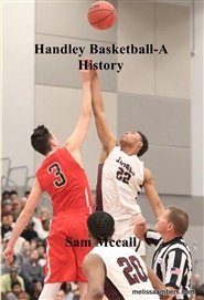 Handley Basketball-A History  cover image