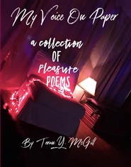 My Voice On Paper A Collection of Pleasure Poems and Sexy Selfies cover image