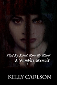 Died By Blood, Born By Blood: A Vampire Memoir cover image