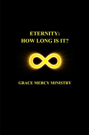 Eternity: How Long Is It? cover image