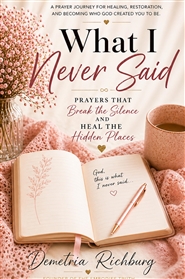 What I Never Said  Prayers ... cover image