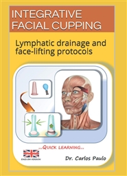 INTEGRATIVE FACIAL CUPPING: Lymphatic drainage and face-lifting protocols cover image