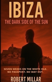 Ibiza The dark side of the sun cover image