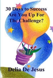 30 Days to Success Are You Up For The Challenge? cover image