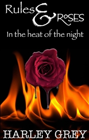 Rules & Roses: In The Heat of the Night cover image