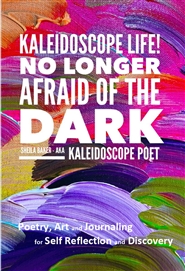 Kaleidoscope Life! No Longer Afraid of the Dark cover image