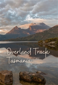 Overland Track Tasmania Hi ... cover image