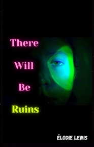 There Will Be Ruins cover image