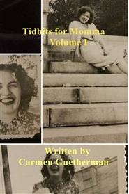 Tidbits for Momma Volume I cover image