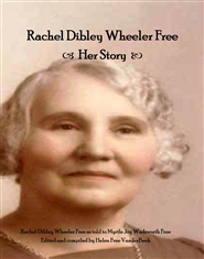 Rachel Dibley Wheeler Free: Her Story cover image