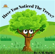 Have You Noticed The Trees? cover image