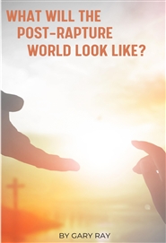What Will The Post-Rapture World Look Like? cover image